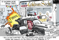 GOLDMAN SACHS SUCKY CARS  by Pat Bagley