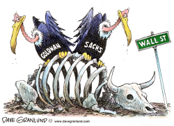 Goldman Sachs and Wall Street by Dave Granlund