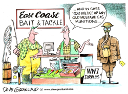 DUMPED MUNITIONS AND FISHING by Dave Granlund
