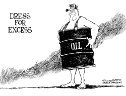 OIL DRESS FOR EXCESS by Bill Schorr