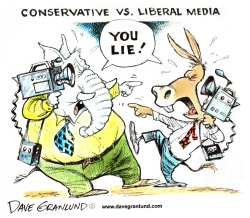 CONSERVATIVE VS LIBERAL MEDIA by Dave Granlund