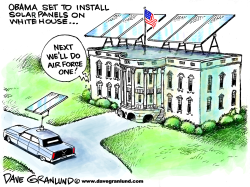 SOLAR PANELS ON THE WHITE HOUSE by Dave Granlund