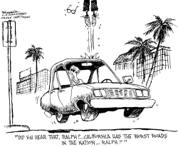 CALIFORNIA WORST ROADS IN NATION by Bill Schorr