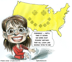 Sarah Palin in the crosshairs -  by Taylor Jones