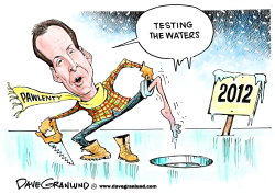 PAWLENTY TESTING THE WATERS by Dave Granlund
