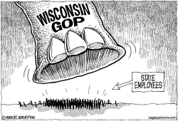 WISCONSIN GOP TRAMPLES STATE EMPLOYEES by Wolverton