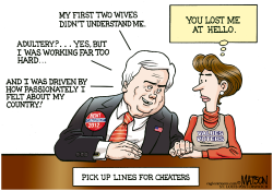 NEWT GINGRICH'S PICK UP LINES FOR CHEATERS- by R.J. Matson