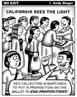 CALIFORNIA PROPOSITIONS by Andy Singer