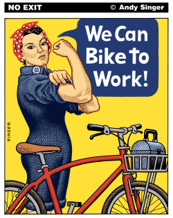 WE CAN BIKE TO WORK  VERSION by Andy Singer