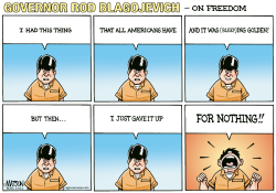 BLAGOJEVICH ON FREEDOM- by R.J. Matson