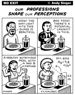 PROFESSIONS SHAPE PERCEPTIONS by Andy Singer